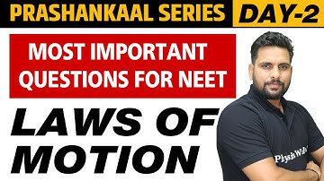 LAWS OF MOTION | Most Important Questions For NEET | Prashankaal Series