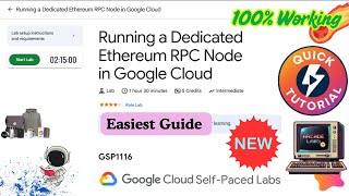 {NEW} Running a Dedicated Ethereum RPC Node in Google Cloud  | #GSP1116 #qwiklabs #arcade