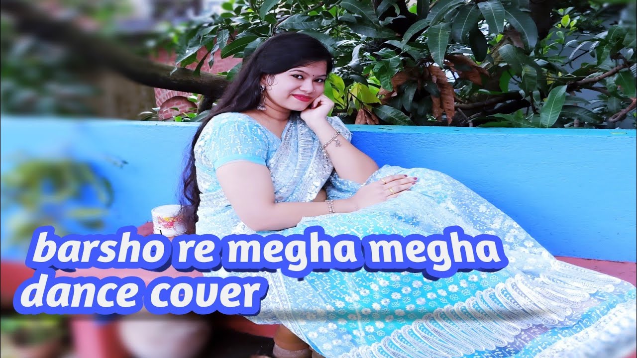 barso re megha megha dance cover||Shreya Ghoshal|AR Rahman|Guru ...