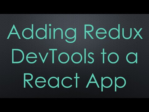 Adding Redux DevTools to a React App