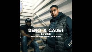 Cadet x Deno - Advice ( OFFICAL INSTRUMENTAL ) Prod. DTHHP