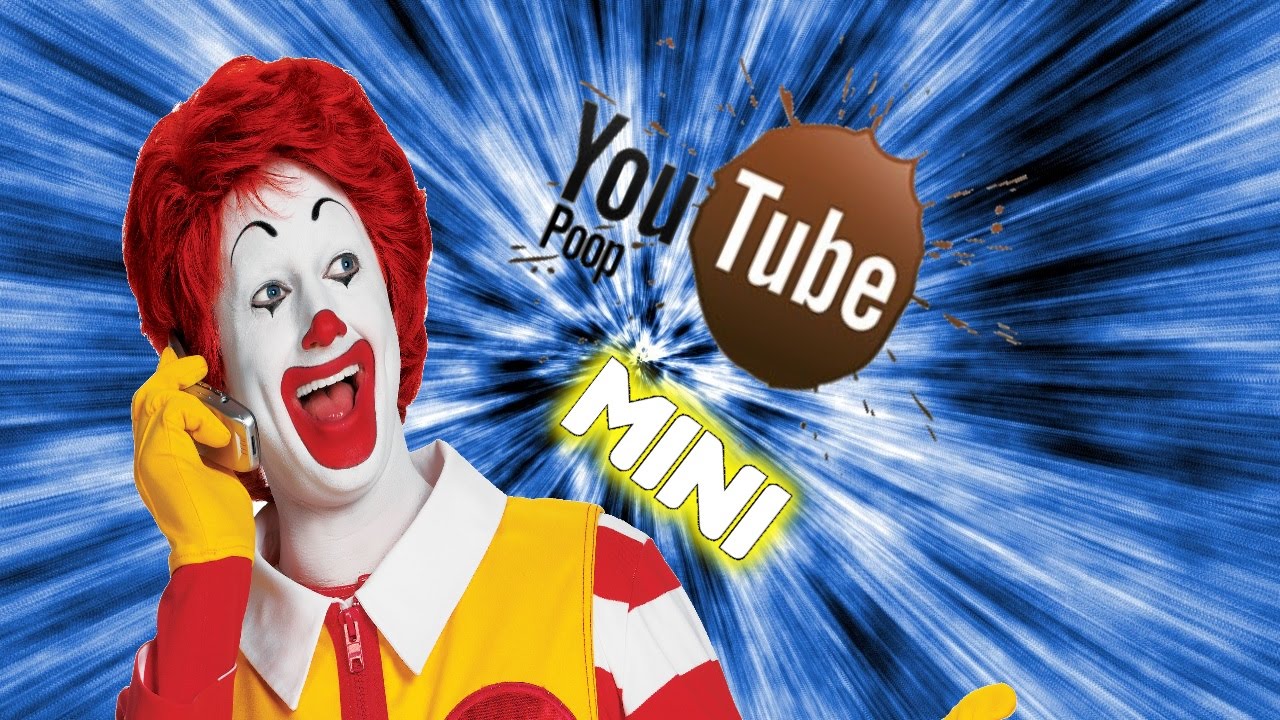 YouTube Poop Mini What Happens in McDonald's, Stays in McDonald's... YouTube
