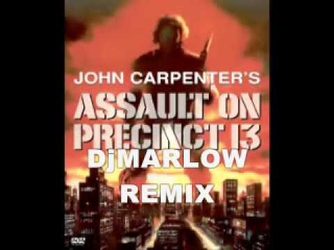 DjMarlow - Assault on precinct 13 REMIX