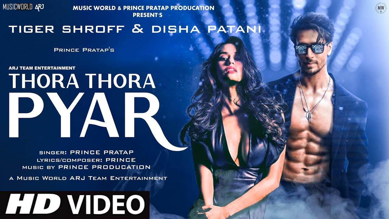 New Song 2021,New Hindi Song,Hindi Video Song | Thora Thora Pyar | Tiger Shroff | Disha Patani