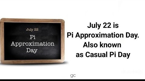 pi approximation day|pi approximation day whatsapp status|pi approximation day status|pi day 22 July