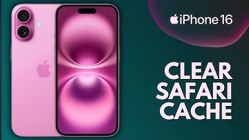How to Clear Cache in Safari on iPhone 16