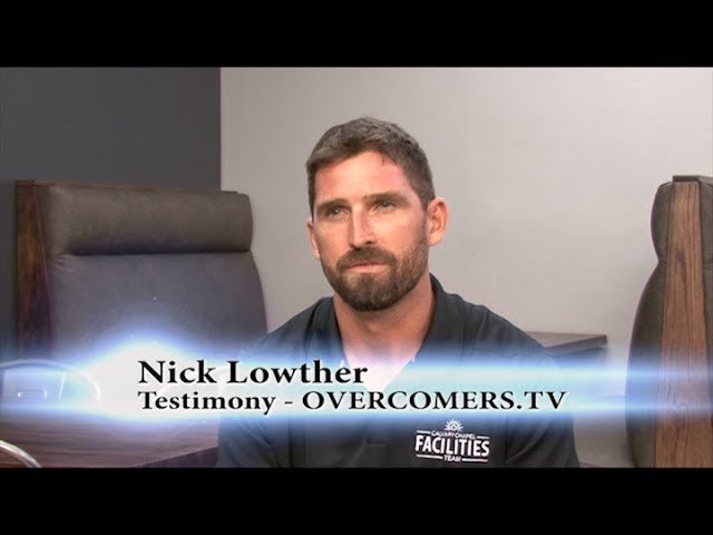 Nick Lowther Testimony - Calvary House - OVERCOMERS.TV