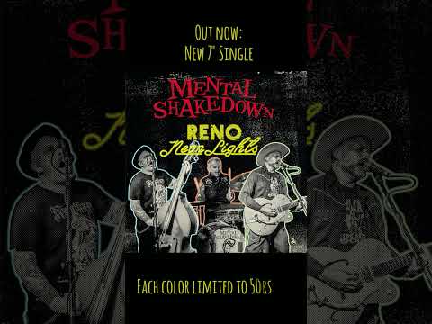 Mental Shakedown — MENTAL SHAKEDOWN - Reno Neon Lights / Here Comes The Sound - PROMO