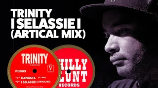 Trinity (Dillinja) - I Selassie I (Artical MIx)