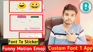 Funny Motion Emoji, Font To Stickers & Custom Font In One App | Hidden | Chatting को बनाओ मजेदार screenshot 3