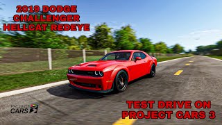 2019 DODGE CHALLENGER HELLCAT REDEYE TEST DRIVE ON PRJECT CARS 3