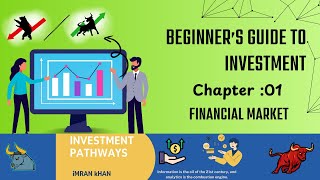 Beginner’s guide to investment - Financial Market