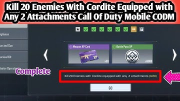 Kill 20 Enemies With Cordite Equipped with Any 2 Attachments Call Of Duty Mobile CODM