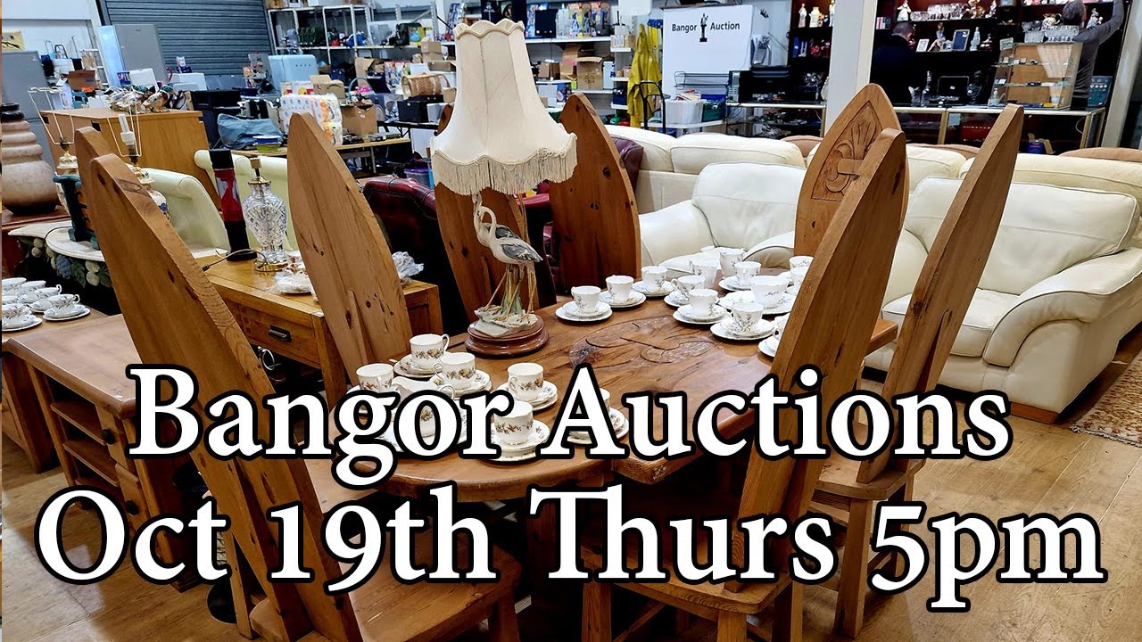 Bangor Auction Preview October 19th Thursday 5pm YouTube