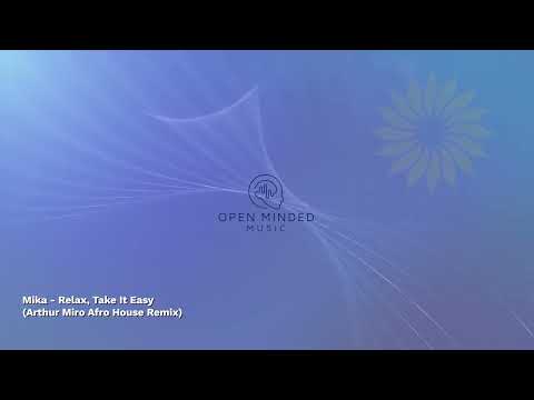 Mika Relax Take It Easy Arthur Miro Afro House Remix 
