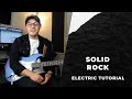 Solid rock hell or high water  official electric guitar tutorial  madison street worship