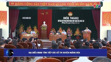 (TTV) Đại biểu HĐND tỉnh tiếp xúc cử tri huyện Hoằng Hóa