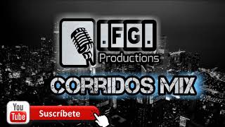 Corridos Mix 2018 Vol. 1 FG Productions