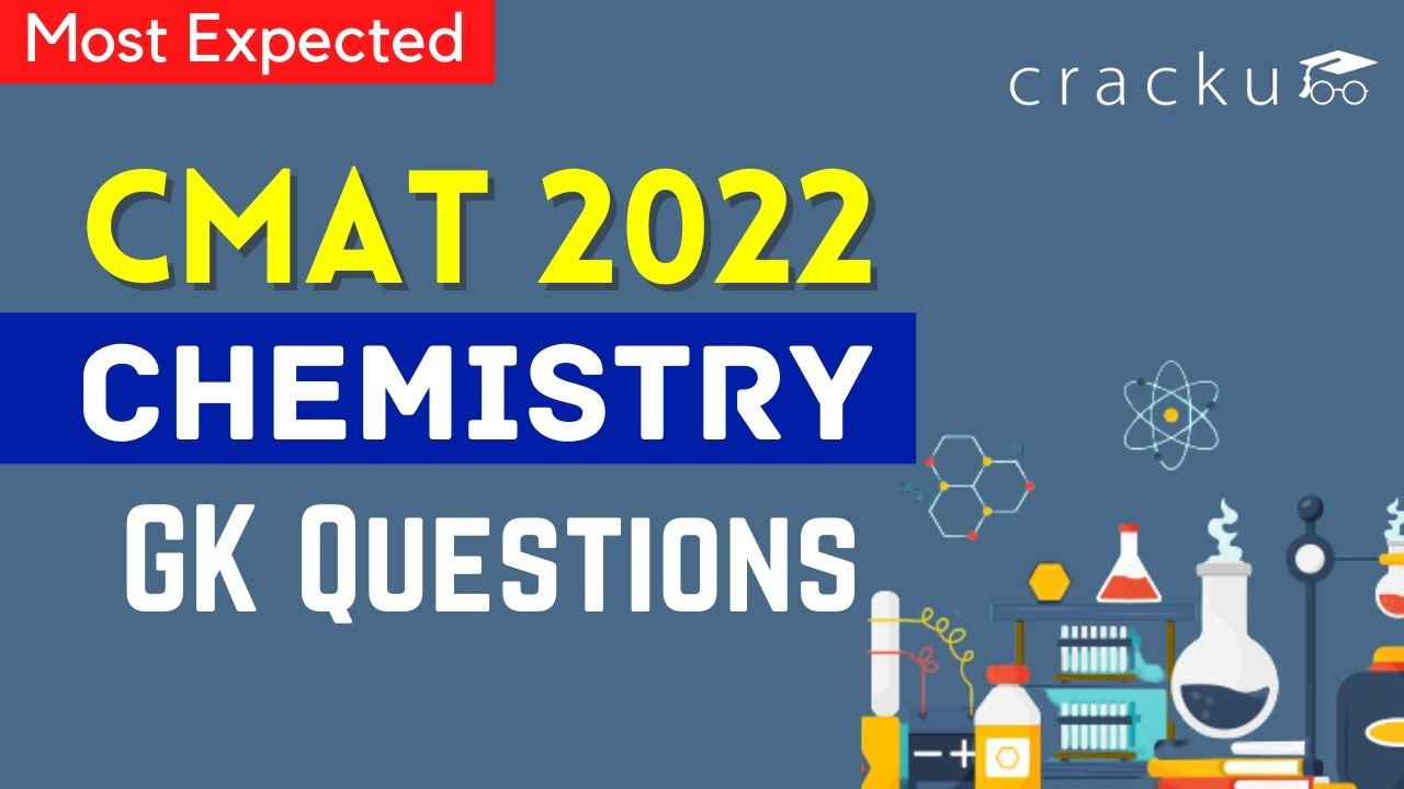 Most Expected Static GK Chemistry Questions For CMAT 2022 - YouTube