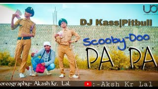 Scooby Doo Pa Pa - Dj Kass| University Of Dance| 16| Dance| | Akash Kr Lal|