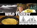 CATCH CLEAN AND COOK WILD TURKEY IN THE DUTH OVEN