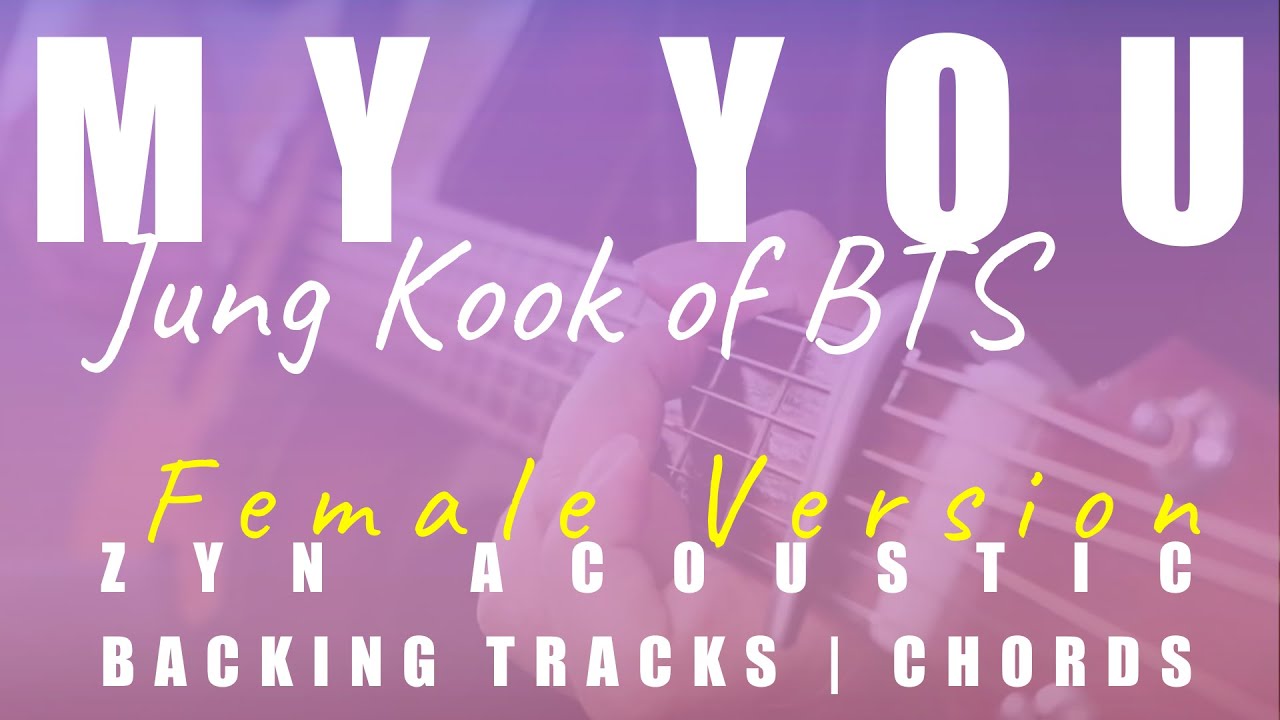 MY YOU (Female Ver.) - JUNG KOOK of BTS | Acoustic Karaoke | Chords