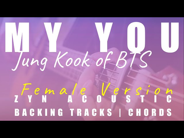 MY YOU (Female Ver.) - JUNG KOOK of BTS | Acoustic Karaoke | Chords class=