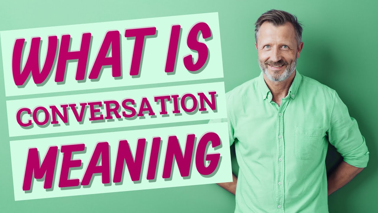 conversation-meaning-of-conversation-youtube