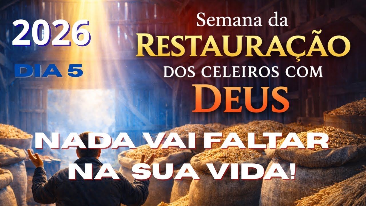 Nada Vai Faltar: Oração Final da Restauração dos Celeiros