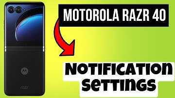 Notification Settings Motorola Razr 40 || How to set notifications || How to use notifcations