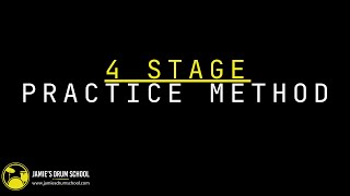 4 Stage Practice Method