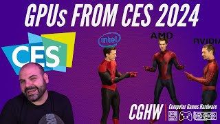 GPUs From CES 2024 - Card Wars: Episode 4