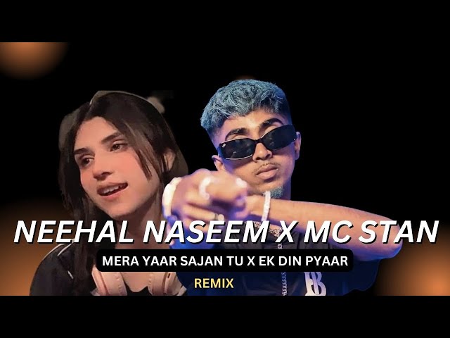 Neehal Naseem x Mc Stan (Mera Yaar Sajan Tu ~ Ek DIn Pyaar) | Ijazat | Prod By Kurfaat class=