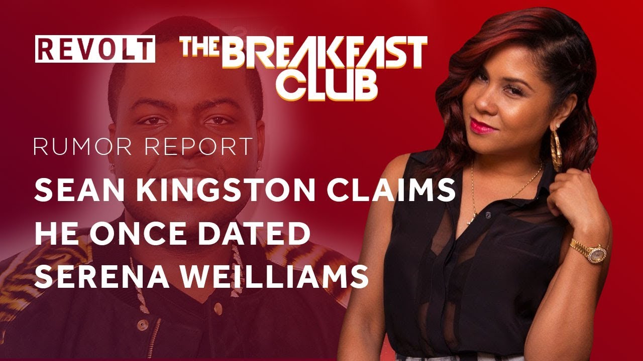 Sean Kingston claims he once dated Serena Williams Rumor Report YouTube