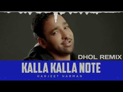 Kalla Kalla Note Harjeet Harman Sanny Production Latest Punjabi Remix