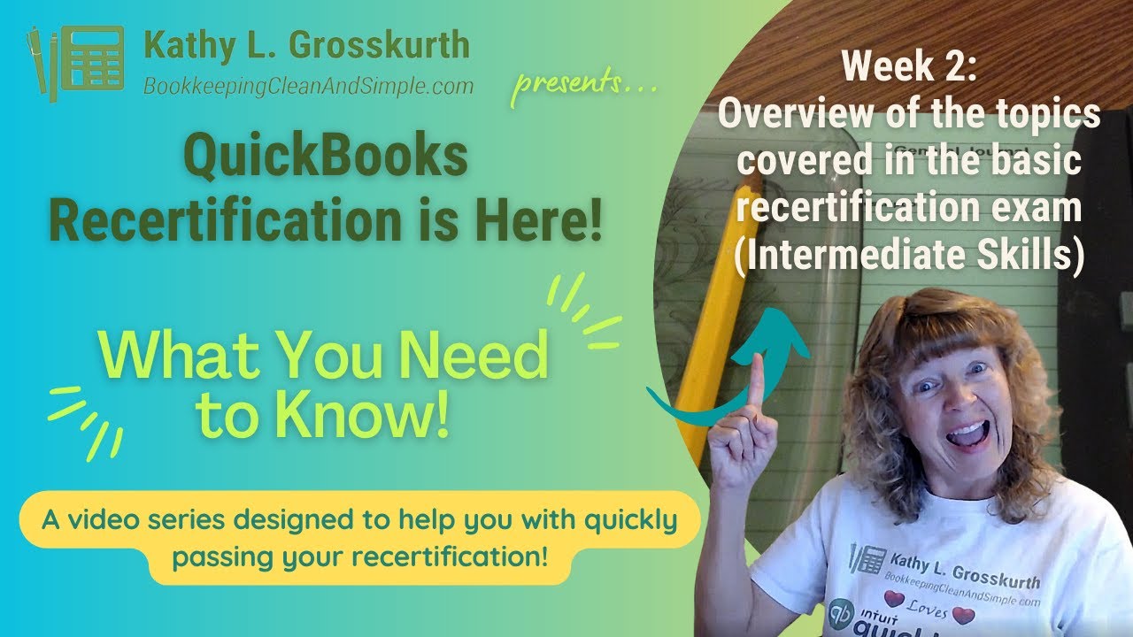 QuickBooks Recertification is Here What You Need To Know (Week 2