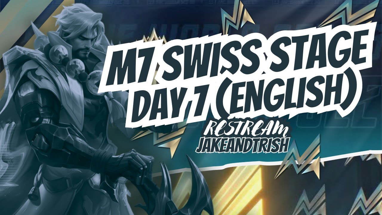 🔴RESTREAMING LIVE | SWISS STAGE DAY 7 | M7 World Championship | (ENG)