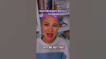 Neurodivergent Burnout, Explained