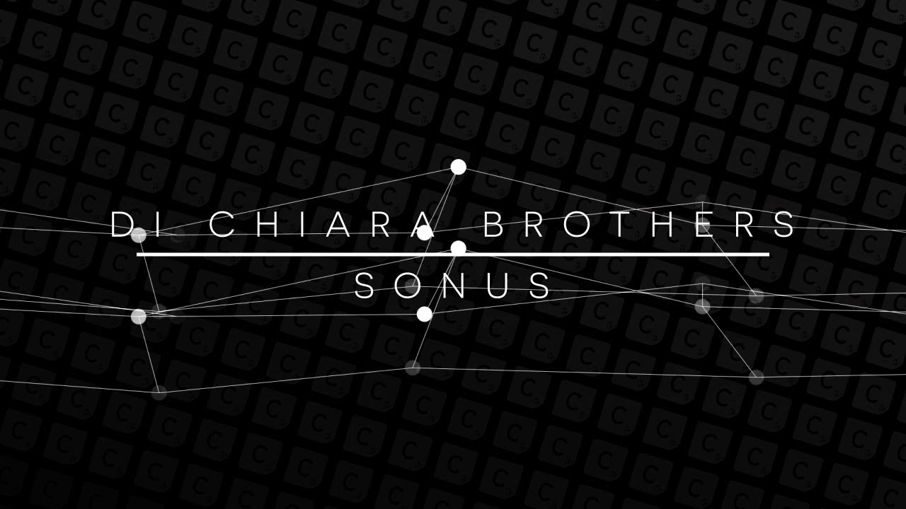 Watch Di Chiara Brothers - Sonus on YouTube Watch Di Chiara Brothers - Sonus on YouTube
