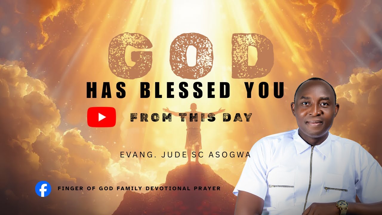 GOD HAS BLESSED YOU FROM THIS DAY.mp4