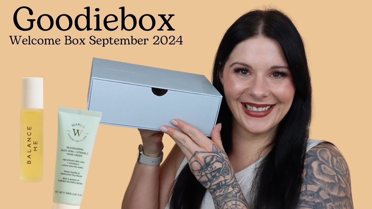 Goodiebox WELCOME Box September 2024 UNBOXING