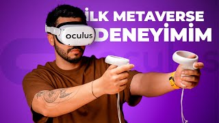 HAYATIMDA İLK KEZ METAVERSE DENEDİM - Oculus Quest 2 VR Sanal Gerçeklik Gözlüğü