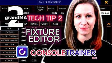 grandMA2 TechTips 2: Fixture Editor