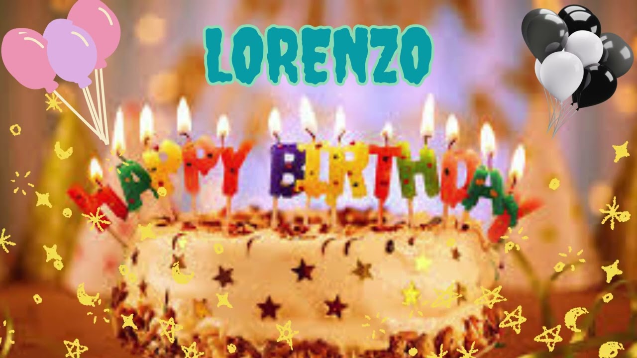 Lorenzo birthday song – Happy Birthday Lorenzo