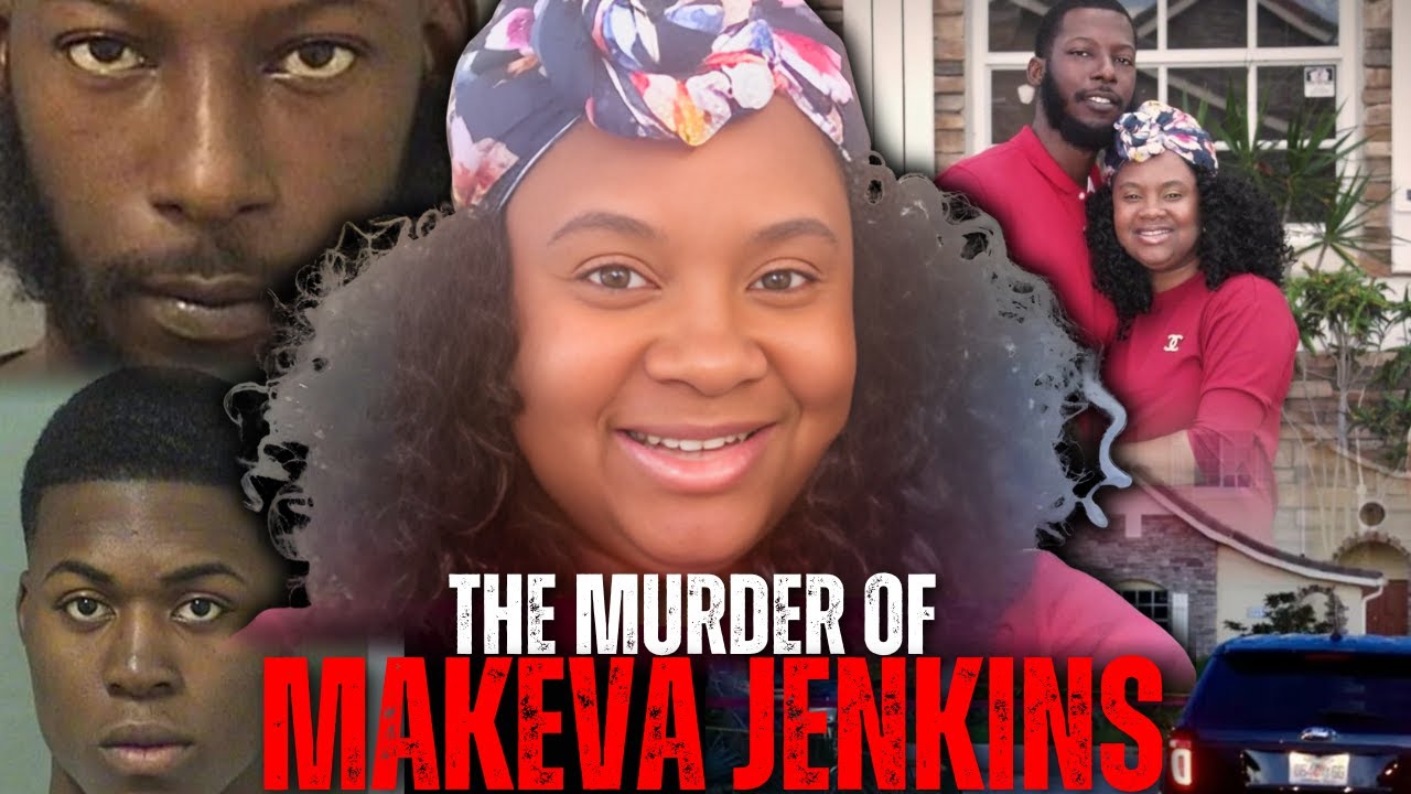 When The ENEMY Sleeps Beside You: The MURDER of Makeva Jenkins