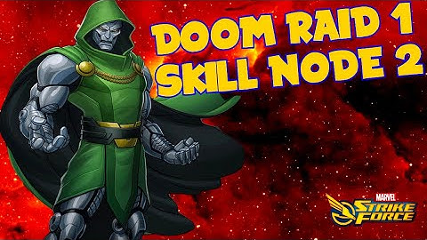 Doom Raids 1 - SKILL node 2 - Marvel Strike Force