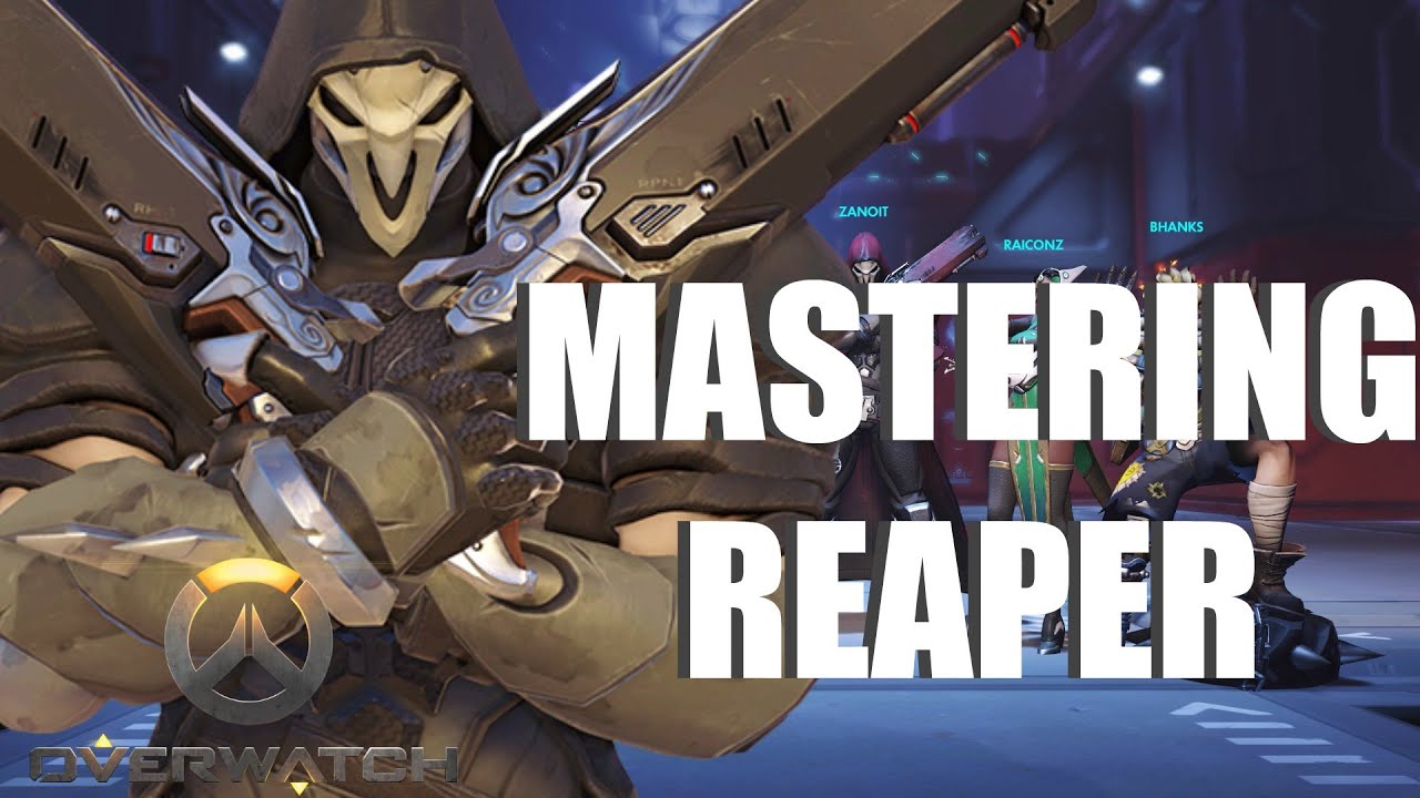 MASTERING REAPER! - Overwatch Reaper Gameplay!