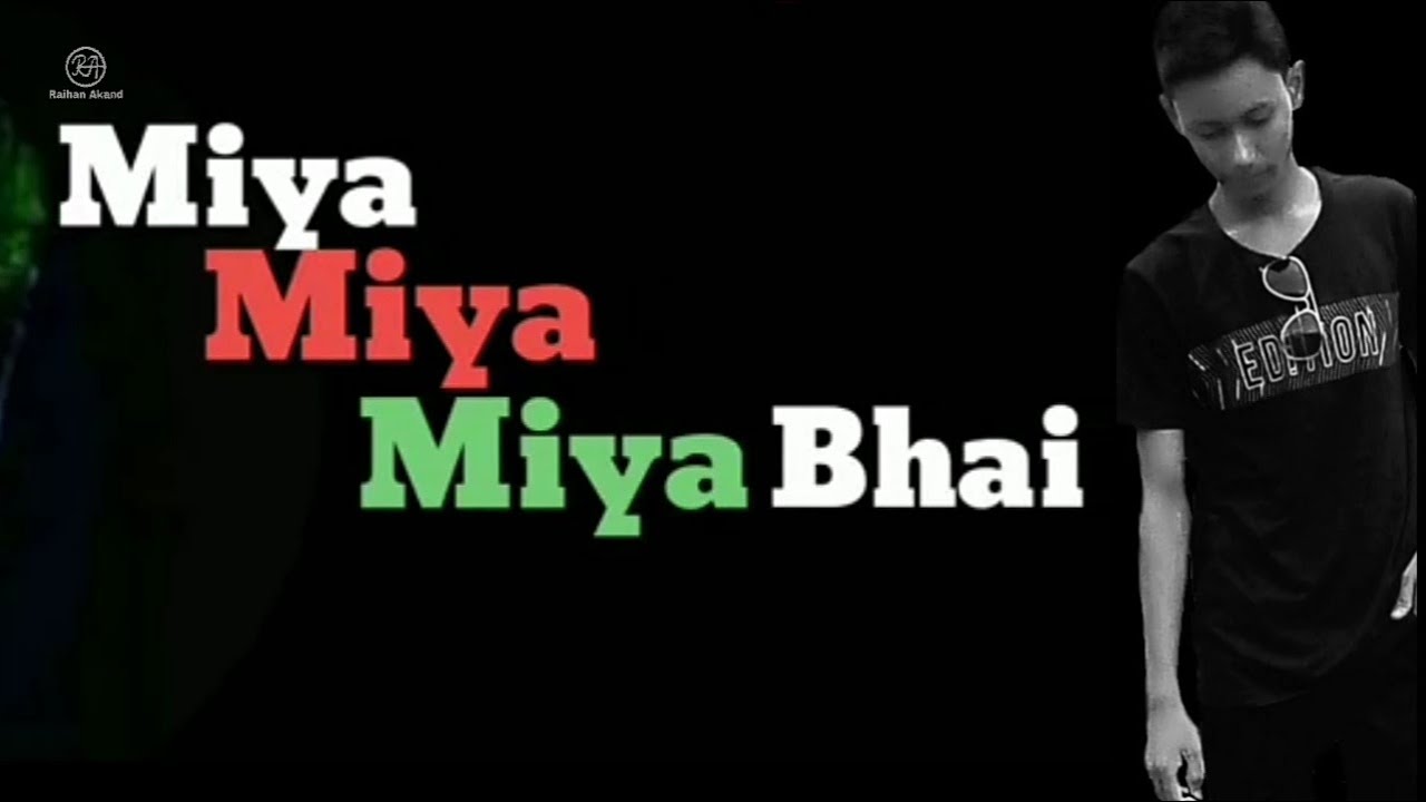 Lyrical Status   Miya Bhai   Hyderabadi   Whatsapp status lyrical video   Raihan Akand