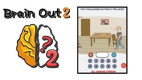 Brain Out 2 Level 102 || how many people are there in this party? Gameplay