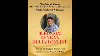 Berdamai dengan Kuliah Online (Live IG @unik_oke dan @ridwansanjaya)